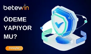Betewin Ödeme Yapıyor Mu